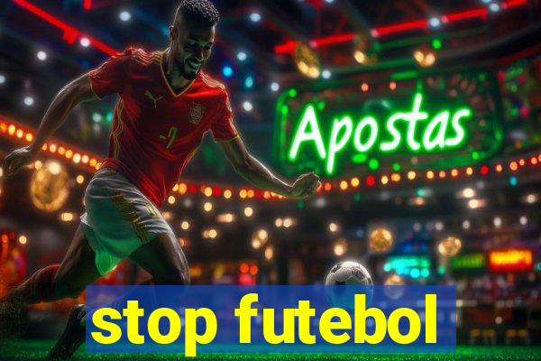 stop futebol